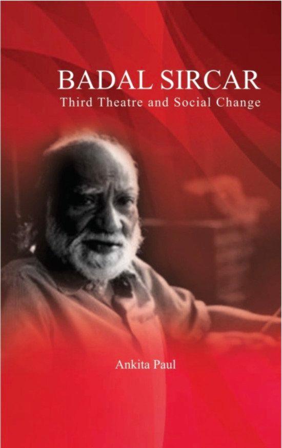 Badal Sircar: Third Theatre and Social Change